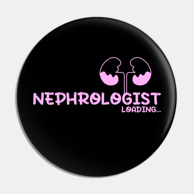 Future Nephrologist, doctor, kidneys - pink Pin by MedicineIsHard