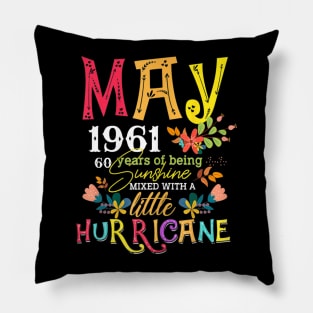 Womens May Girls 1961 Funny 60th Birthday 60 Years Old Birthday Pillow