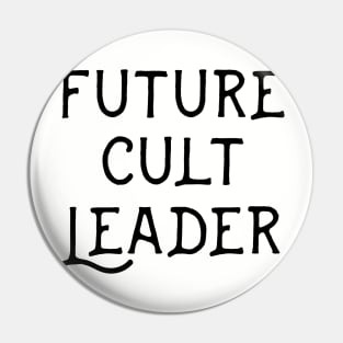 Future Cult Leader Pin