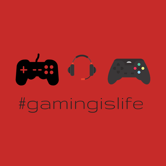 Gaming is Life by karolynmarie