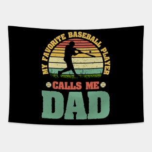 My Favorite Baseball Player Calls Me Dad Tapestry