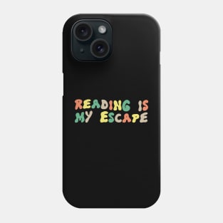 Reading is My Escape Phone Case