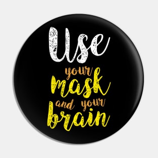 Use Your Mask Pin