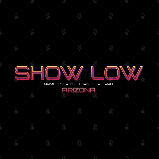 Show Low by wiswisna