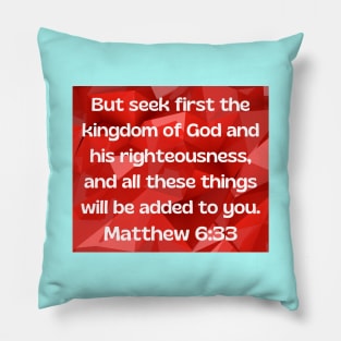 Bible Verse Matthew 6:33 Pillow