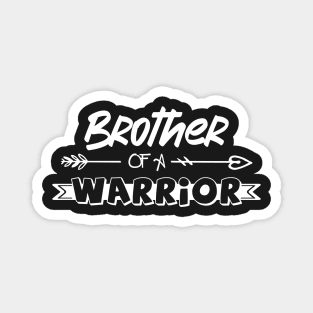 Brother of a Little Warrior shirt, Little warrior shirt, Cancer Survivor shirt, Brother t-shirt, Brother of a Strong Kid shirt, Cancer Awareness Magnet