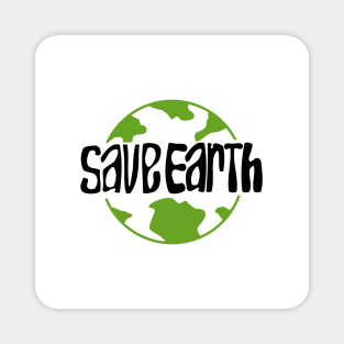 save earth theme with typography Magnet