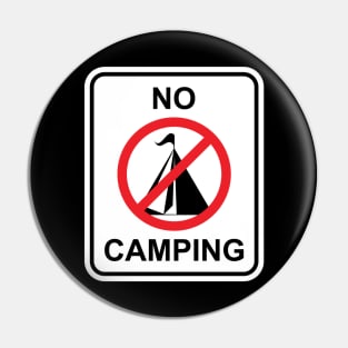 No Camping Pin