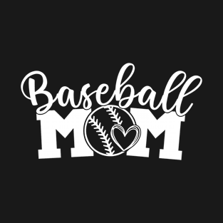 Baseball Mom,  Baseball shirt, Love baseball T-Shirt