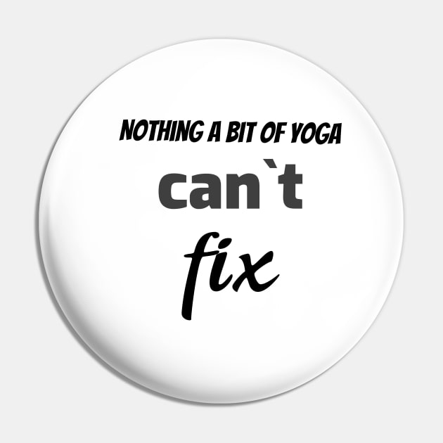 Nothing a bit of yoga can`t fix Pin by Relaxing Positive Vibe