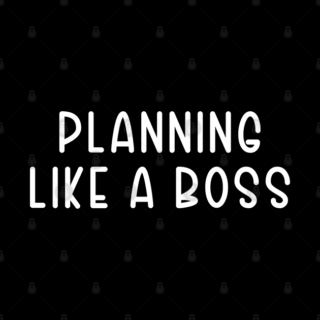 Planning Like a Boss by TIHONA