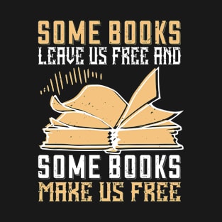 Reading - Some Books Make Us Free T-Shirt