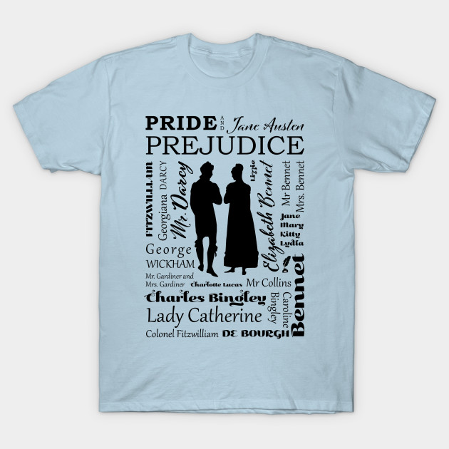 Disover Pride and Prejudice Characters Typography Design - Black and White - Jane Austen Lover - T-Shirt