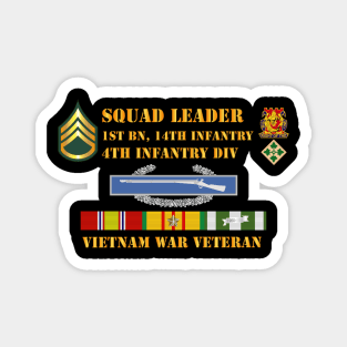 1st Bn 14th Inf - 4th ID - SSG Squad Leader - Vietnam Vet Magnet