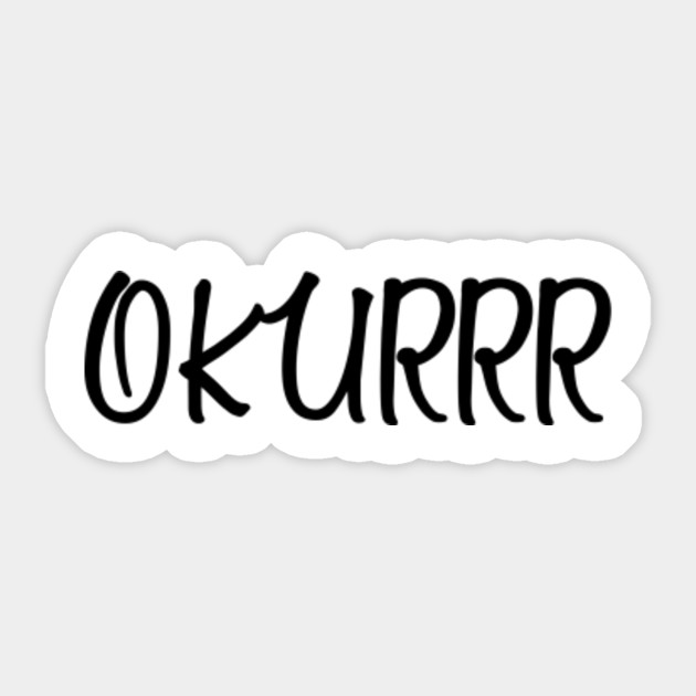 cardi b vinyl okurrr cardi b cardi b sticker teepublic cardi b vinyl okurrr cardi b cardi b sticker teepublic