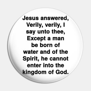 John 3:5  KJV Bible Verse Typography Pin