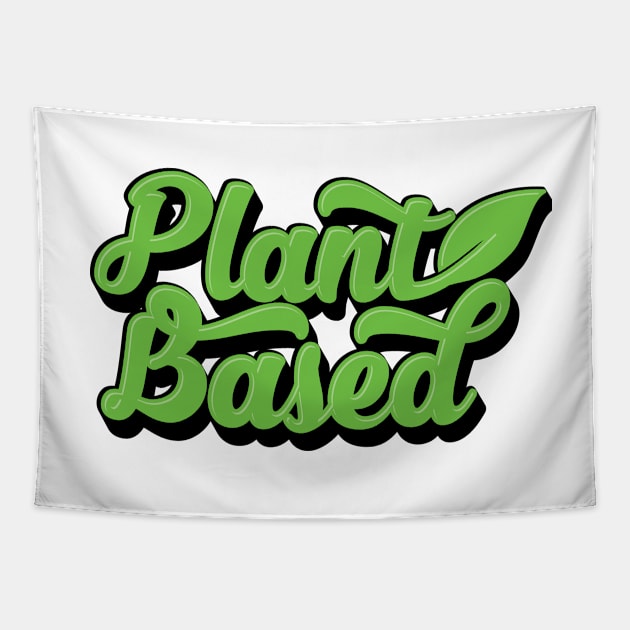 Plant Based vegan t shirt Tapestry by gezwaters