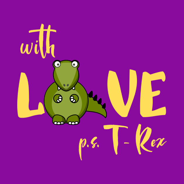 with Love T - Rex by Art-Julia