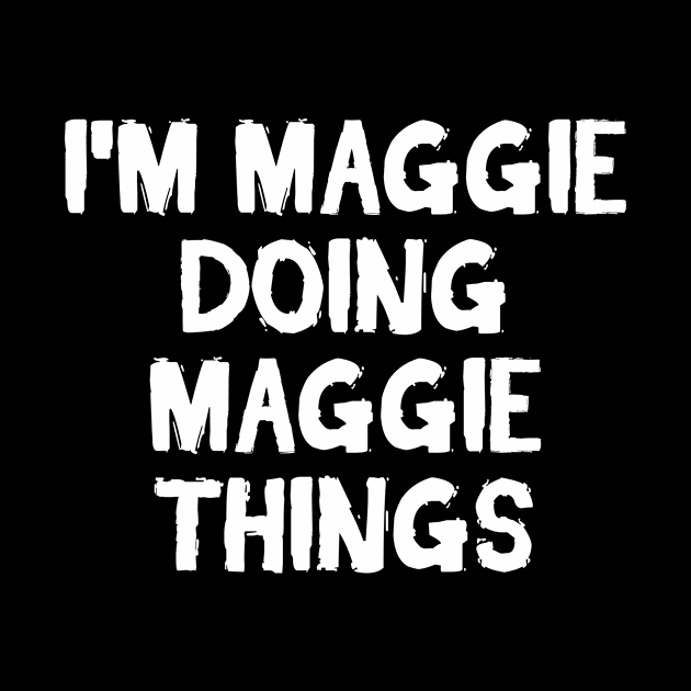 I'm Maggie doing Maggie things by hoopoe