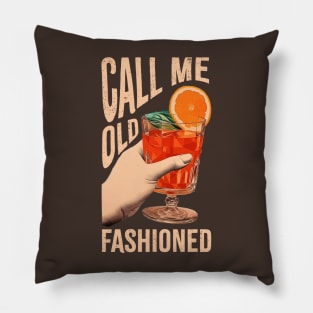 Call-Me-Old-Fashioned Pillow