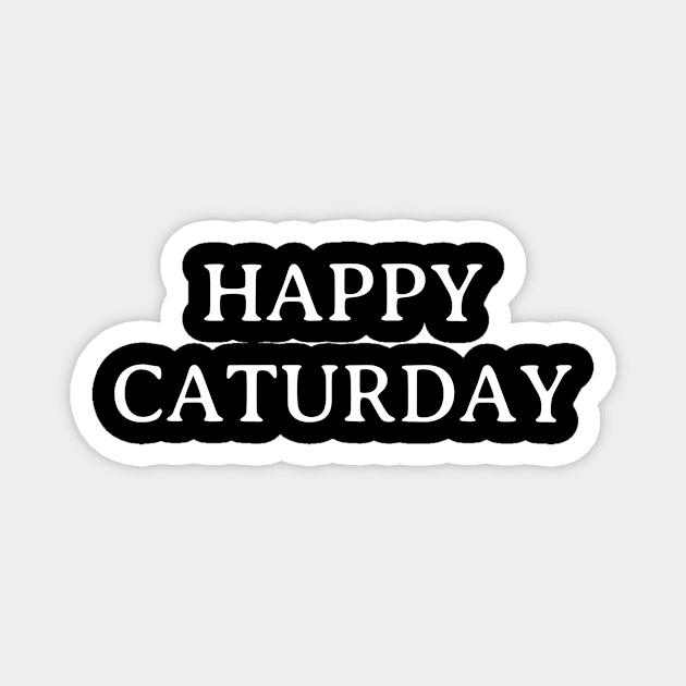 Happy caturday Magnet by Ranumee