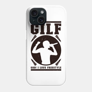 God! i love Freestyle Phone Case