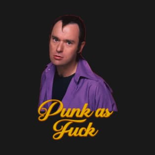Punk as Fuck T-Shirt