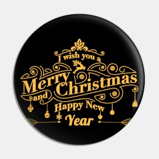 I Wish You Merry Christmas and Happy New Year Pin