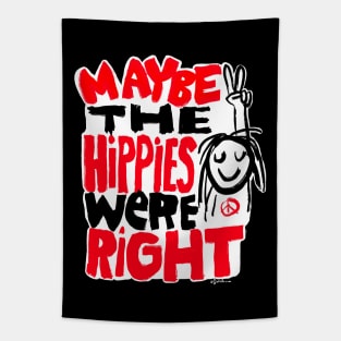 Maybe the hippies were right Tapestry