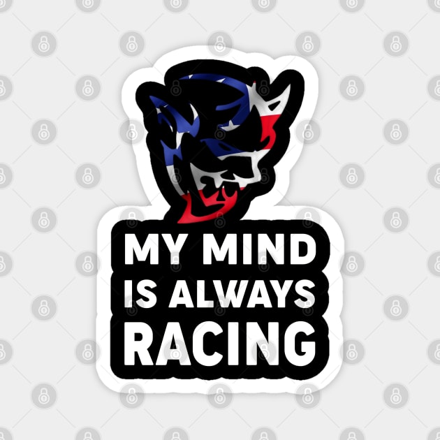 My mind is always racing Magnet by MoparArtist 
