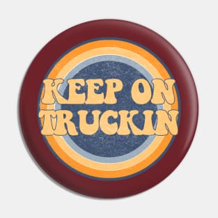 Keep on Truckin' Pin