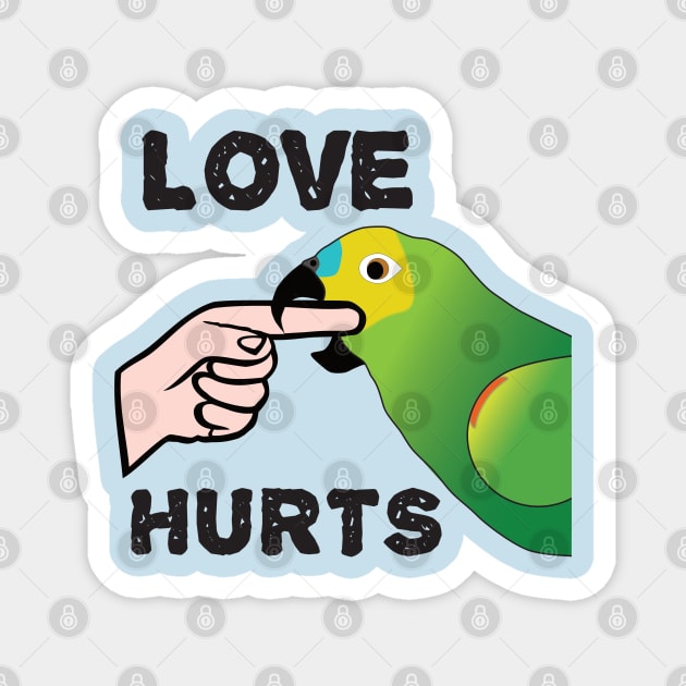 Love Hurts - Blue Front Amazon Parrot Magnet by Einstein Parrot