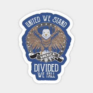 United We Stand Divided We Fall Magnet