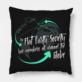 The Flat Earth Society has members all around the globe Pillow