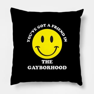 Friend in the Gayborhood Pillow