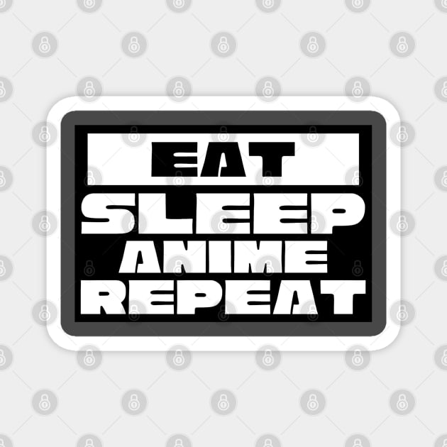 Eat Sleep Anime Repeat Magnet by Pixel Threads 