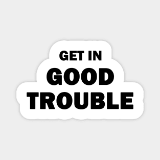 Good Trouble Magnet