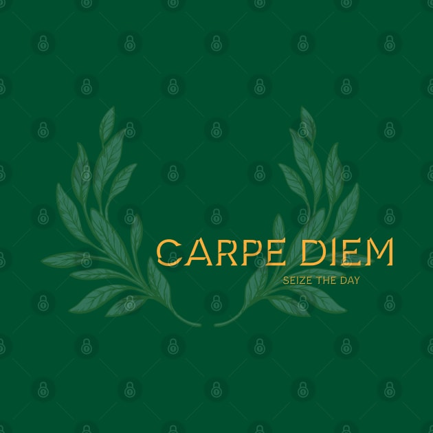 Carpe Diem, Seize the Day. Latin maxim. by Stonework Design Studio