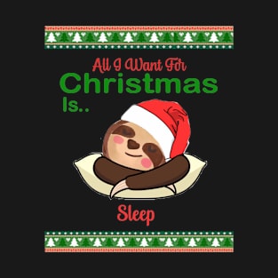 Christmas Sloth, All I Want For Christmas Is Sleep T-Shirt