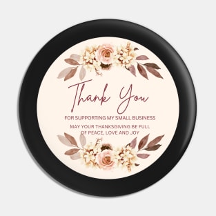 ThanksGiving - Thank You for supporting my small business Sticker 19 Pin