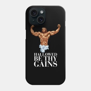 Hallowed be thy gains - Swole Jesus - Jesus is your homie so remember to pray to become swole af! Phone Case