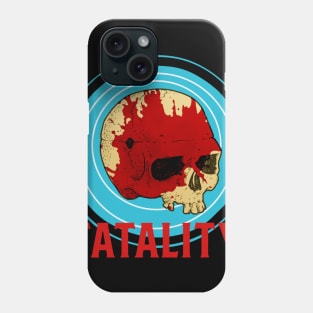 FATALITY Phone Case