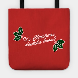 Christmas dontcha know? Tote