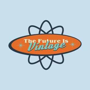 The Future Is Vintage T-Shirt