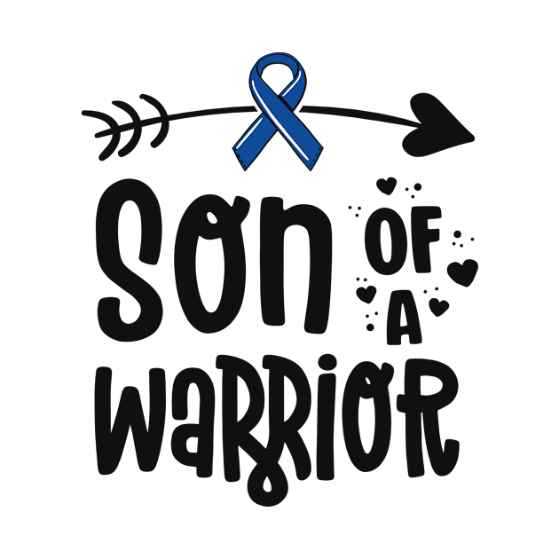 Son Of A Warrior Blue Ribbon Family Colon Cancer Awareness by 14thFloorApparel