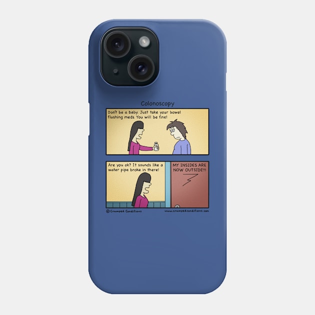 Colonoscopy meds Phone Case by crampedconditions