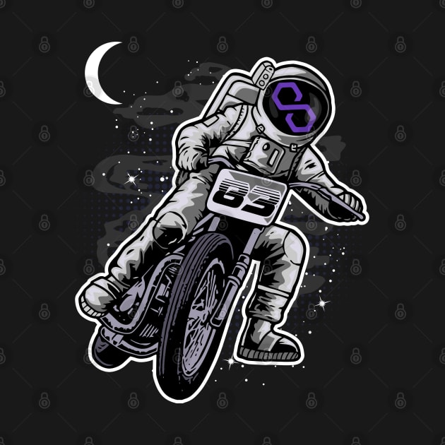 Astronaut Motorbike Polygon Matic Coin To The Moon Crypto Token Cryptocurrency Wallet Birthday Gift For Men Women Kids by Thingking About