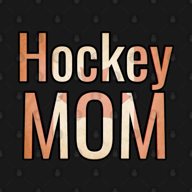 Hockey Mom with the Canadian Flag faded background by M Dee Signs