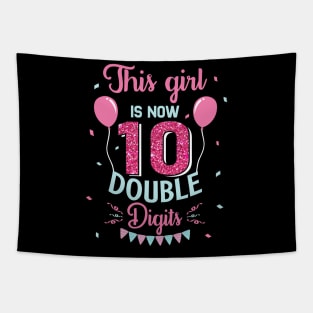 This Girl IS Now 10 Double Digits 10th Birthday Gift For kids Tapestry