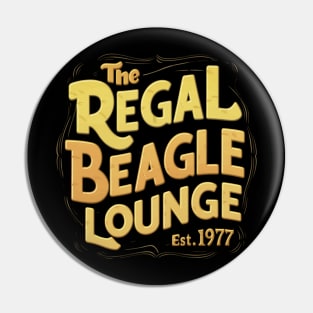 The regal beagle Lounge 1977s Pin